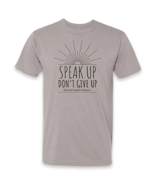 Ridiculously Soft Crew Neck Graphic T-Shirt | Speak Up Don'T Give Up Front Graphic