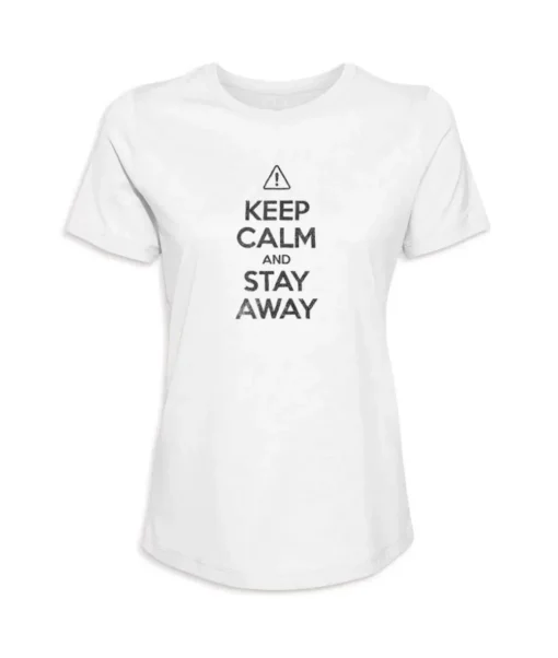 Women'S Ridiculously Soft 100% Cotton Graphic Tee | Keep Calm And Stay Away